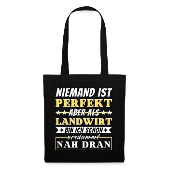 Niemand ist Perfekt - Landwirte sind nah dran - Stoffbeutel - Schwarz - Vorne