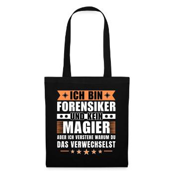 Ich bin Forensiker und kein Magier - Stoffbeutel - Schwarz - Vorne
