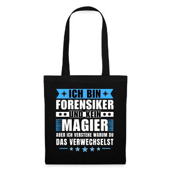 Ich bin Forensiker und kein Magier - Stoffbeutel - Schwarz - Vorne