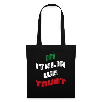 In Italia we trust - Stoffbeutel - Schwarz - Vorne