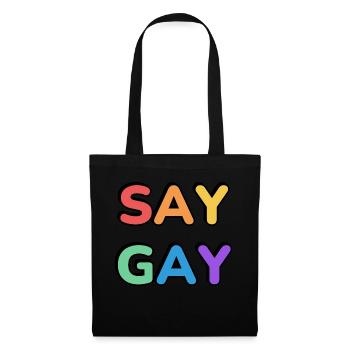 SAG GAY Regenbogen Stolz Text - Stoffbeutel - Schwarz - Vorne