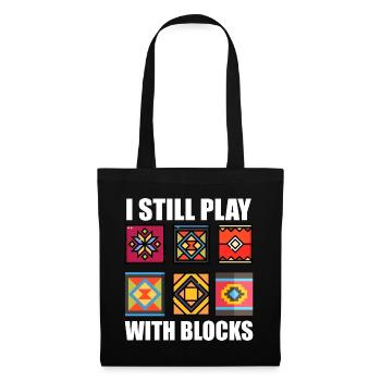 Funny Quilting I Still Play With Blocks Quilt - Sac en tissu - noir - Devant