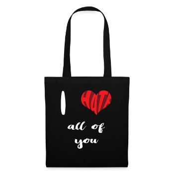 Hate All Of You Stop Hate Anti Hate - Tote Bag - black - Front