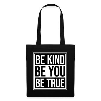Be Kind Be True Be You Inspirational Self-Love - Tote Bag - black - Front