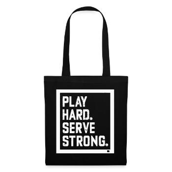 Joue dur Serve fort - Sac en tissu - noir - Devant