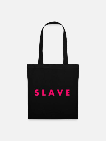 Slave - Stoffbeutel - Schwarz