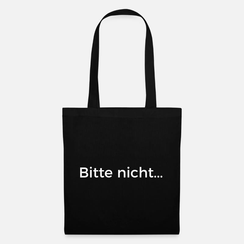 Bitte nicht - Stoffbeutel - Schwarz
