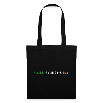 Saint Patrick's Day Is Slainte Patrick's Day - Tote Bag - black - Front