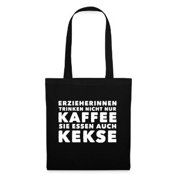 Erzieherin - Pädagogin - Ich trinke Kaffee - Stoffbeutel - Schwarz - Vorne