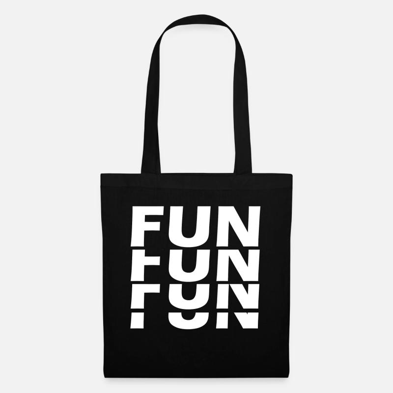 Fun Fun Fun Fun - Sac en tissu - noir