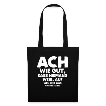 Ach wie gut, dass niemand weiß... - Stoffbeutel - Schwarz - Vorne