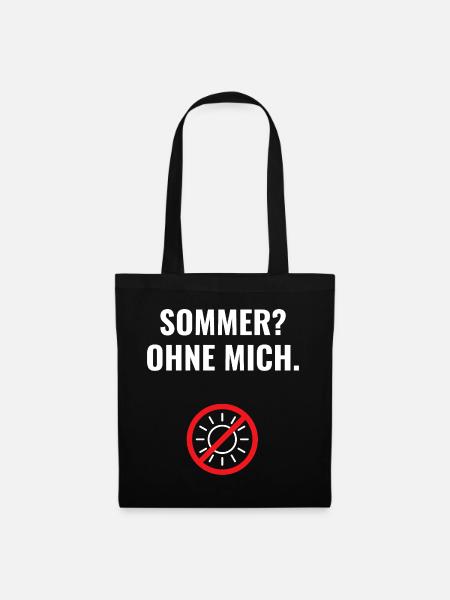 Sommer? Ohne mich. - Stoffbeutel - Schwarz