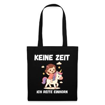 Keine Zeit: Ich Reite Einhorn - Stoffbeutel - Schwarz - Vorne