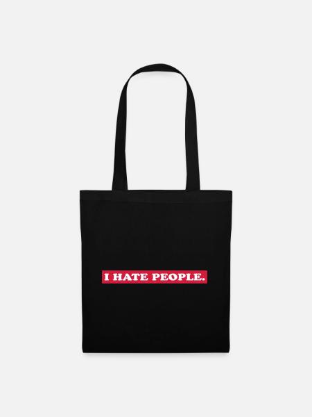 I HATE PEOPLE. - Stoffbeutel - Schwarz