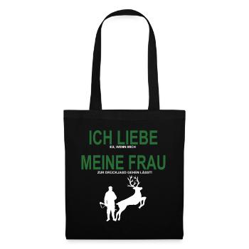ICH LIEBE MEINE FRAU Jäger Jagd Drückjagd Treiber - Stoffbeutel - Schwarz - Vorne