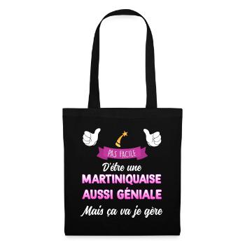 Martiniquaise Géniale Citation HUmour - Sac en tissu - noir - Devant