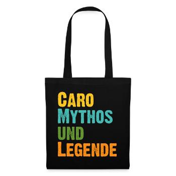 Karoline Caro die Frau der Mythos die Legende - Stoffbeutel - Schwarz - Vorne