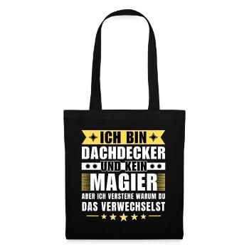 Ich bin Dachdecker und kein Magier - Stoffbeutel - Schwarz - Vorne
