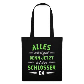 Alles wird gut denn jetzt ist der Schlosser da - Stoffbeutel - Schwarz - Vorne