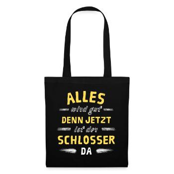 Alles wird gut denn jetzt ist der Schlosser da - Stoffbeutel - Schwarz - Vorne
