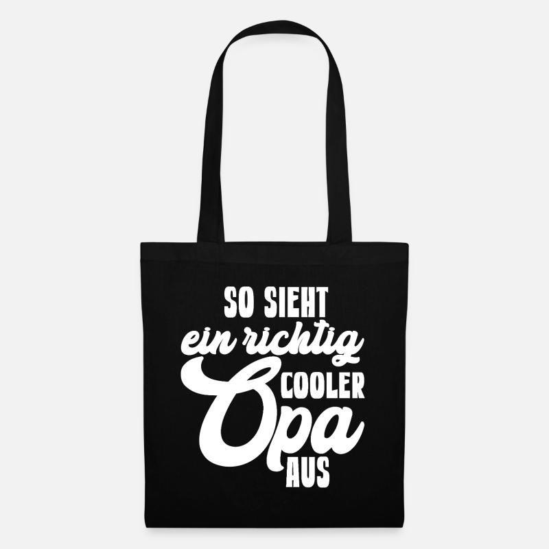 So sieht ein richtig cooler Opa aus Kompliment - Stoffbeutel - Schwarz