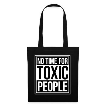 No Time Toxic People Grenzen Selbstfürsorge Spruch - Stoffbeutel - Schwarz - Vorne