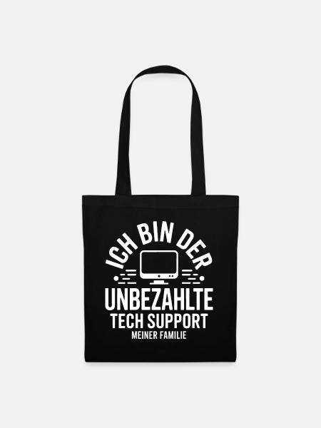 Ich bin der unbezahlte Tech-Support - Stoffbeutel - Schwarz