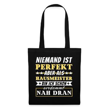 Niemand ist Perfekt - Hausmeister sind nah dran - Stoffbeutel - Schwarz - Vorne