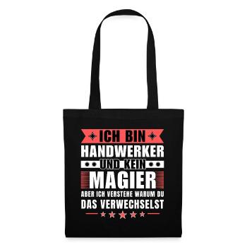 Ich bin Handwerker und kein Magier - Stoffbeutel - Schwarz - Vorne