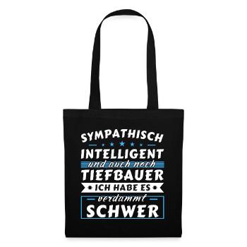 Sympathisch und intelligent - Tiefbauer Edition - Stoffbeutel - Schwarz - Vorne
