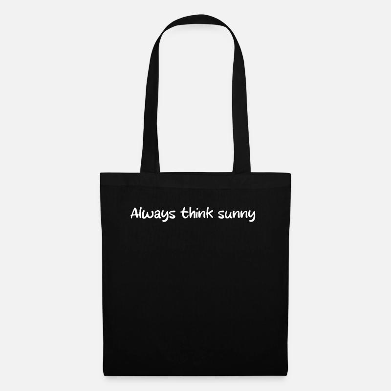 always think sunny - Stoffbeutel - Schwarz