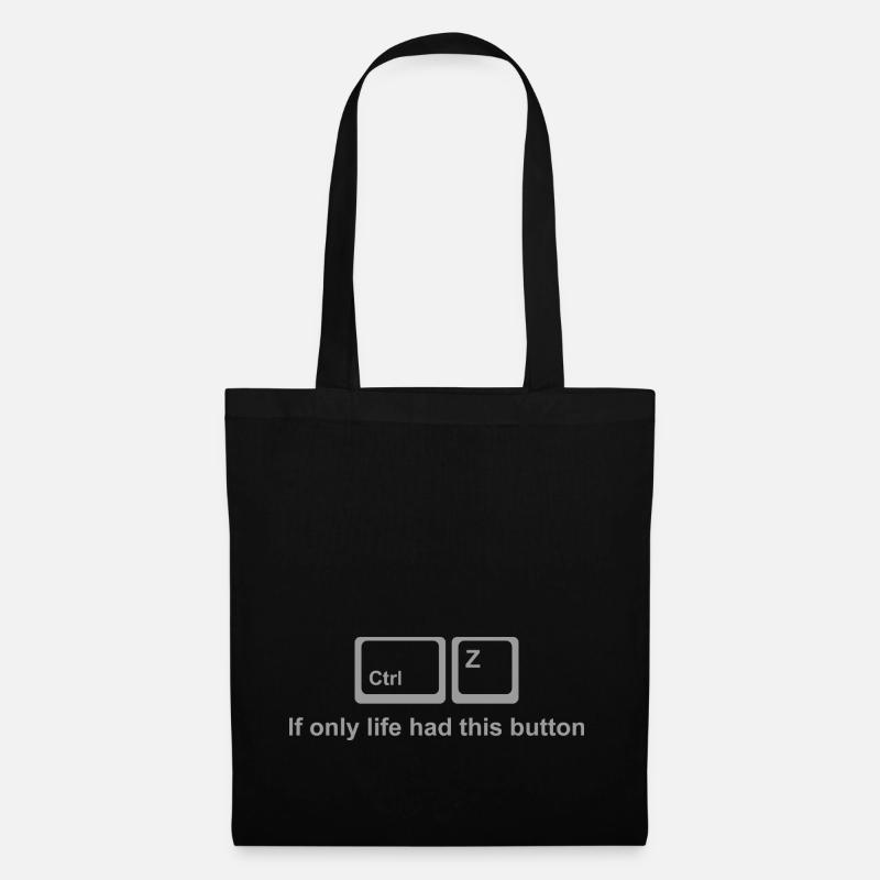 Ctrl Z Shirt – If Only Life Had This Button - Stoffbeutel - Schwarz