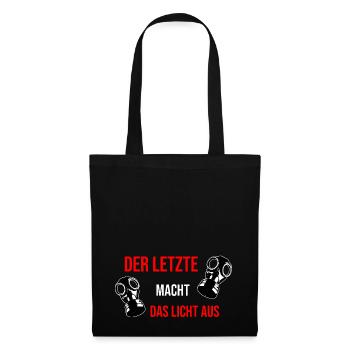 Der letzte macht das Licht aus - Stoffbeutel - Schwarz - Vorne