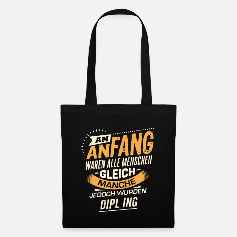 Am Anfang Dipl Ing RAHMENLOS Berufe Jobs Geschenk - Stoffbeutel - Schwarz