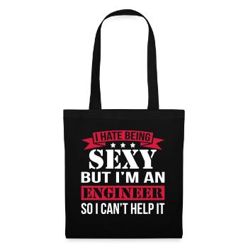I Hate Being Sexy But I'm Engineer - Stoffbeutel - Schwarz - Vorne