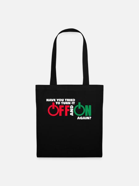 Off and On again an und aus Geschenk Informatiker - Stoffbeutel - Schwarz