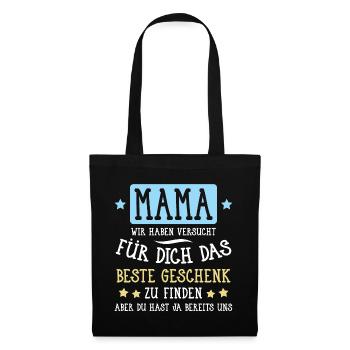 Mama... für dich das beste Geschenk... - Stoffbeutel - Schwarz - Vorne