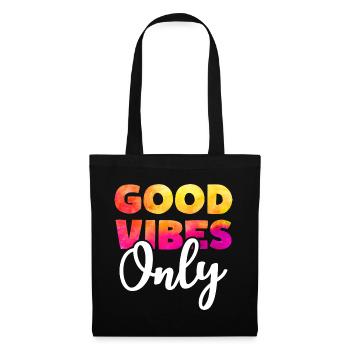 GOOD VIBES ONLY Positive Happy Motto - Stoffbeutel - Schwarz - Vorne