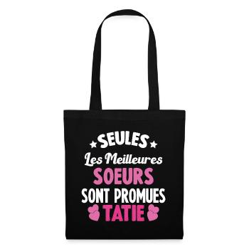 Seules les Meilleures Soeurs sont Promues Tatie - Sac en tissu - noir - Devant