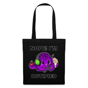Nope, I ́m octipied - Tote Bag - black - Front