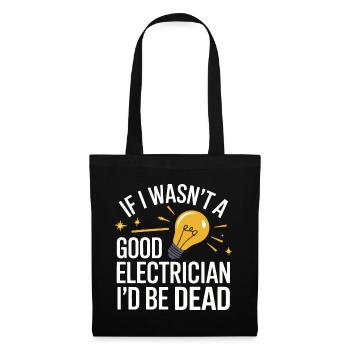 Electrician Electronics Technician Craftsman Profession Saying - Tote Bag - black - Front