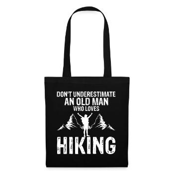 Don't Underestimate An Old Man Who Loves Hiking - Tote Bag - black - Front