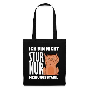 Not stubborn, just stable in opinion - Tote Bag - black - Front