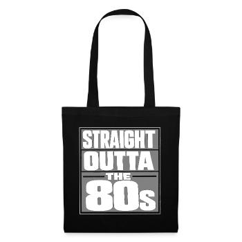 Straight Outta Die 80er - Stoffbeutel - Schwarz - Vorne