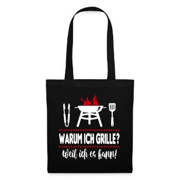 Warum Grillen Weil ich es kann Grillsprüche BBQ - Stoffbeutel - Schwarz - Vorne