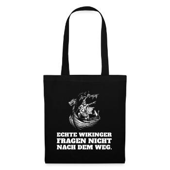 Echte Wikinger fragen nicht nach dem Weg - Stoffbeutel - Schwarz - Vorne
