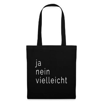 ja nein vielleicht design super als Geschenk - Stoffbeutel - Schwarz - Vorne