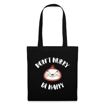 Don't hurry be happy lazy sloth Geschenk - Stoffbeutel - Schwarz - Vorne