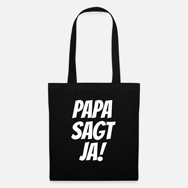 Papa sagt Ja! - Stoffbeutel - Schwarz