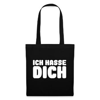 ich hasse dich - Stoffbeutel - Schwarz - Vorne